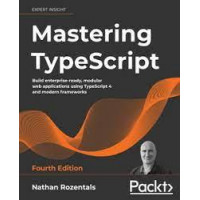 Mastering TypeScript. Nathan Rozentals.